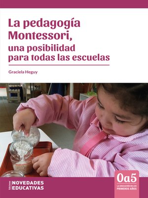 cover image of La pedagogía Montessori, una posibilidad para todas las escuelas